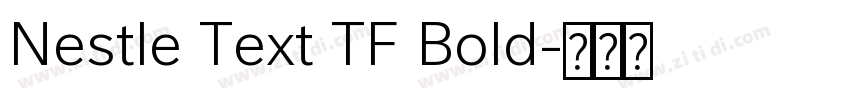 Nestle Text TF Bold字体转换